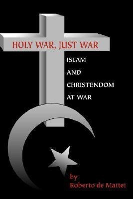 Holy War, Just War(English, Paperback, De Mattei Roberto)