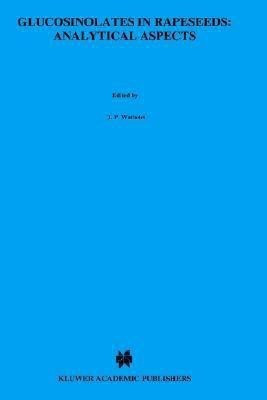 Glucosinolates in Rapeseeds: Analytical Aspects(English, Hardcover, unknown)
