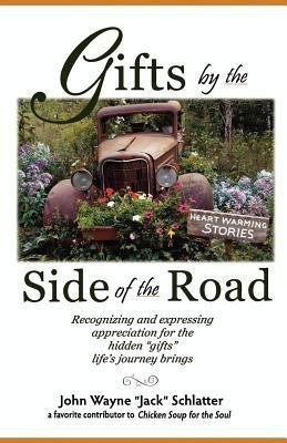 Gifts by the Side of the Road(English, Paperback, Schlatter John Wayne)