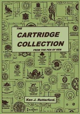 The Cartridge Collection(English, Paperback, Rutterford Ken J)