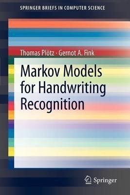 Markov Models for Handwriting Recognition(English, Paperback, Ploetz Thomas)