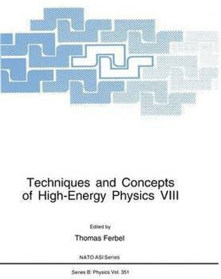 Techniques and Concepts of High-Energy Physics VIII(English, Paperback, unknown)