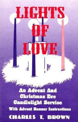 Lights Of Love(English, Paperback, Brown Charles T)