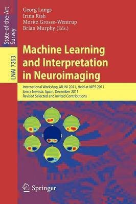 Machine Learning and Interpretation in Neuroimaging(English, Paperback, unknown)