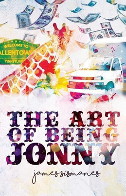 The Art of Being Jonny(English, Paperback, Sismanes James P.)