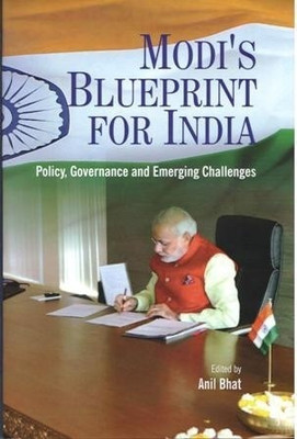 Modi's Blueprint for India(English, Hardcover, Bhat Anil)