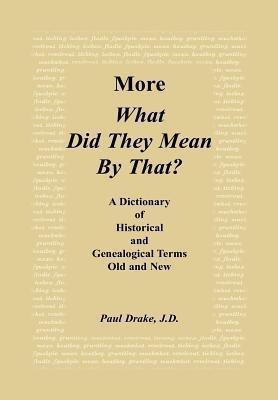 More What Did They Mean by That(English, Hardcover, Drake Paul)
