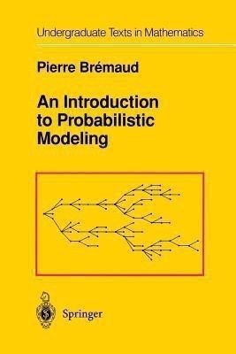An Introduction to Probabilistic Modeling(English, Paperback, Bremaud Pierre)