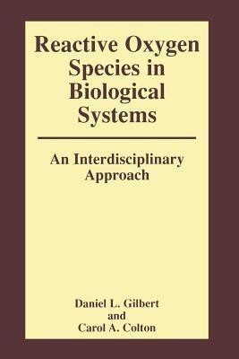 Reactive Oxygen Species in Biological Systems: An Interdisciplinary Approach(English, Paperback, unknown)