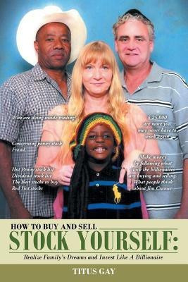 How to Buy and Sell Stocks Yourself(English, Paperback, Gay Titus)