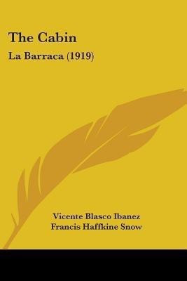 The Cabin(English, Paperback, Ibanez Vicente Blasco)
