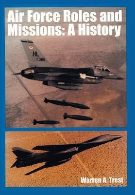Air Force Roles and Mission(English, Paperback, Trest Warren A)