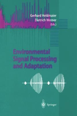 Environmental Signal Processing and Adaptation(English, Paperback, unknown)