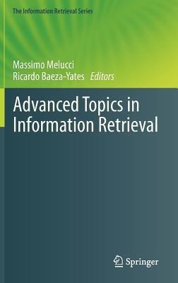 Advanced Topics in Information Retrieval(English, Hardcover, unknown)