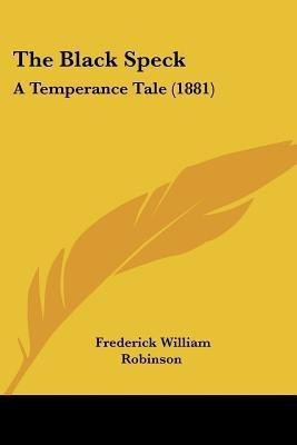 The Black Speck(English, Paperback, Robinson Frederick William)