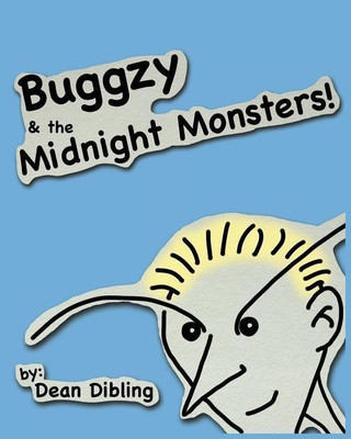 Buggzy & the Midnight Monsters(English, Paperback, Dibling Dean)