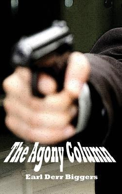 The Agony Column(English, Hardcover, Biggers Earl Derr)
