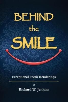 Behind the Smile(English, Paperback, Jenkins Richard W)