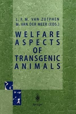 Welfare Aspects of Transgenic Animals(English, Paperback, unknown)