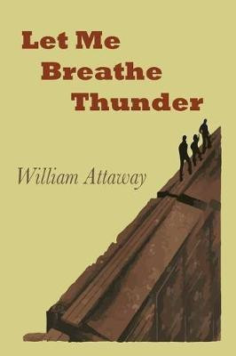 Let Me Breathe Thunder(English, Paperback, Attaway William)