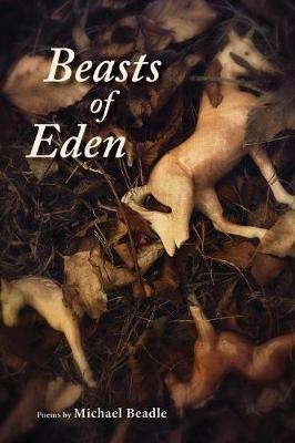 Beasts of Eden(English, Paperback, Beadle Michael)