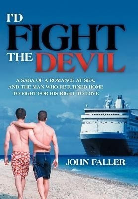 I'd Fight the Devil(English, Hardcover, Faller John)