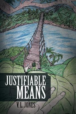 Justifiable Means(English, Paperback, Jones V L)