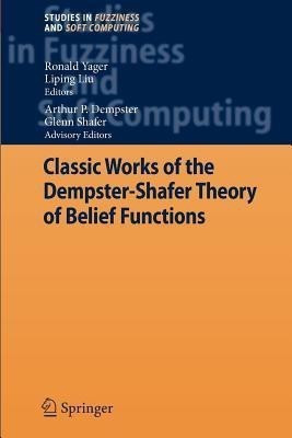 Classic Works of the Dempster-Shafer Theory of Belief Functions(English, Paperback, unknown)