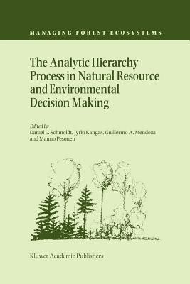 The Analytic Hierarchy Process in Natural Resource and Environmental Decision Making(English, Paperback, unknown)
