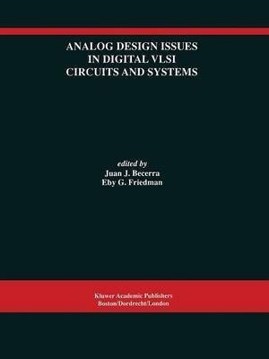 Analog Design Issues in Digital VLSI Circuits and Systems(English, Paperback, unknown)