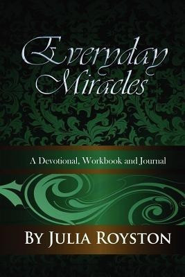 Everyday Miracles(English, Paperback, Royston Julia a)