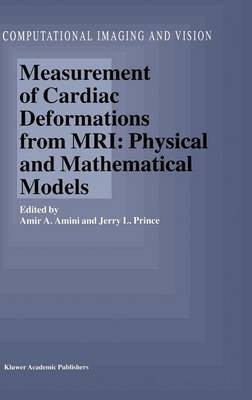 Measurement of Cardiac Deformations from MRI: Physical and Mathematical Models(English, Hardcover, unknown)
