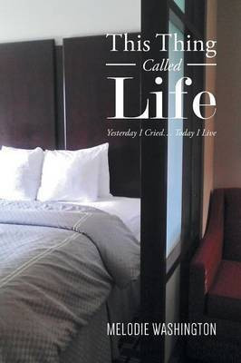 This Thing Called Life(English, Paperback, Washington Melodie)