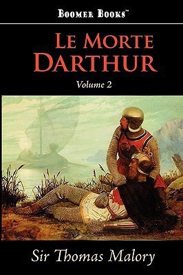 Le Morte Darthur, Vol. 2(English, Paperback, Malory Thomas Sir)