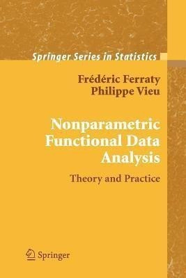 Nonparametric Functional Data Analysis(English, Paperback, Ferraty Frederic)