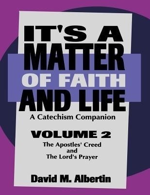 It's A Matter Of Faith And Life Volume 2(English, Paperback, Albertin David M)