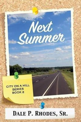 Next Summer(English, Paperback, Rhodes Dale Sr)