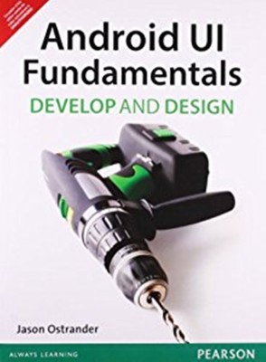 Android UI Fundamentals(English, Paperback, Ostrander Jason)