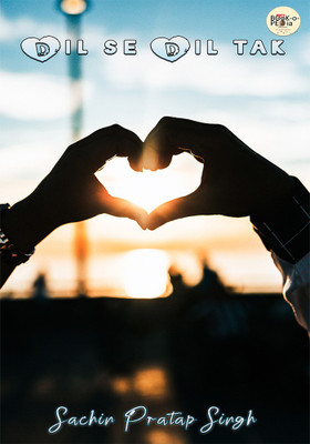 DIL SE DIL TAK(Paperback, SACHIN PRATAP SINGH)