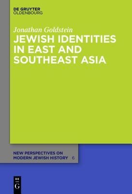 Jewish Identities in East and Southeast Asia(English, Hardcover, Goldstein Jonathan)