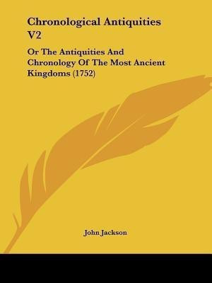 Chronological Antiquities V2(English, Paperback, Jackson John Dr)