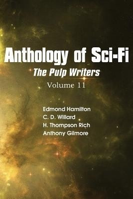 Anthology of Sci-Fi V11, the Pulp Writers(English, Paperback, Hamilton Edmond)