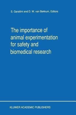 The Importance of Animal Experimentation for Safety and Biomedical Research(English, Paperback, unknown)