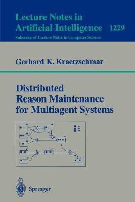 Distributed Reason Maintenance for Multiagent Systems(English, Paperback, Kraetzschmar Gerhard K.)
