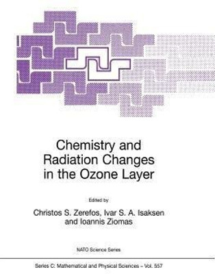 Chemistry and Radiation Changes in the Ozone Layer(English, Hardcover, unknown)