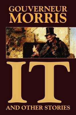 It and Other Stories(English, Paperback, Morris Gouverneur)