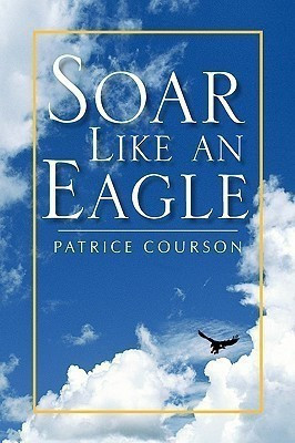 Soar Like an Eagle(English, Hardcover, Courson Patrice)