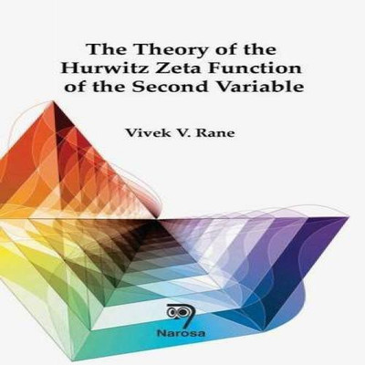 The Hurwitz and the Lerch Zeta- Functions in the Second Variable(English, Hardcover, Rane Vivek V.)