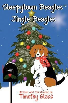 Sleepytown Beagles, Jingle Beagles(English, Hardcover, Glass Timothy)