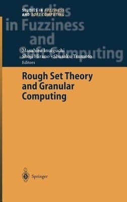 Rough Set Theory and Granular Computing(English, Hardcover, unknown)
